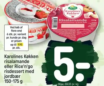 REMA 1000 Karolines Køkken risalamande eller Rice'n'go risdessert med jordbær 150-175 g tilbud