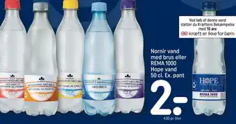 REMA 1000 Nornir vand med brus eller REMA 1000 Hope vand 50 cl. Ex. pant tilbud