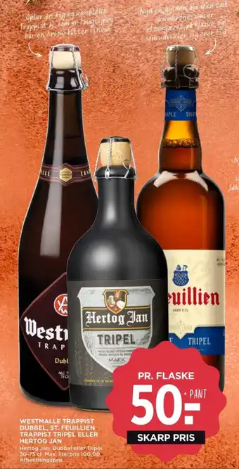 MENY WESTMALLE TRAPPIST DUBBEL, ST. FEUILLIEN TRAPPIST TRIPEL ELLER HERTOG JAN tilbud
