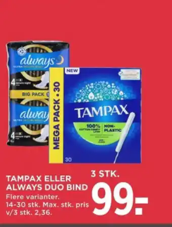 MENY TAMPAX ELLER ALWAYS DUO BIND tilbud