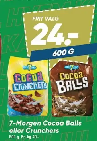 7-morgen cocoa balls eller crunchers