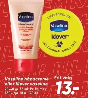 Bilka Vaseline håndcreme eller kløver vaseline tilbud