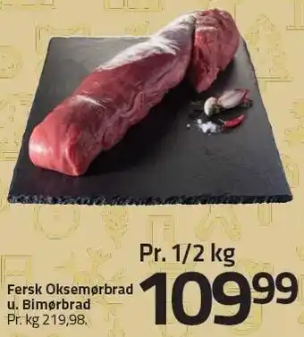 Fleggaard Fersk oksemørbrad u. bimørbrad pr. 1/2 kg tilbud