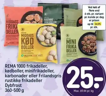 REMA 1000 Rema 1000 frikadeller, kødboller, minifrikadeller, karbonader eller frilandsgris rustikke frikadeller tilbud