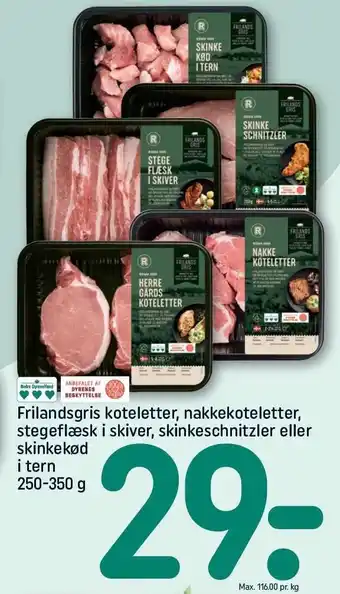 REMA 1000 Frilandsgris koteletter, nakkekoteletter, stegeflæsk i skiver, skinkeschnitzler eller skinkekød i tern tilbud