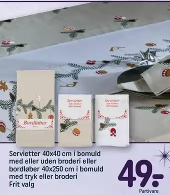 REMA 1000 Servietter i bomuld med eller uden broderi eller bordløber i bomuld med tryk eller broderi tilbud
