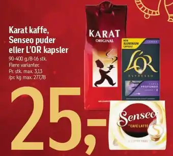 Karat kaffe, Senseo puder eller L'OR kapsler