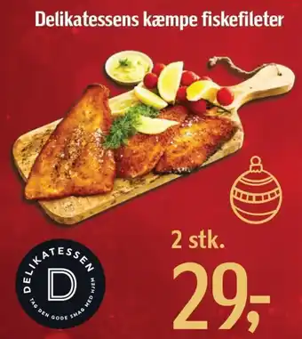 Føtex Delikatessens kæmpe fiskefileter tilbud