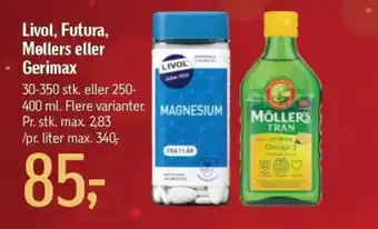 Livol, Futura, Møllers eller Gerimax