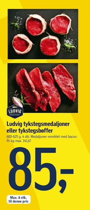 Føtex Ludvig tykstegsmedaljoner eller tykstegsbøffer tilbud