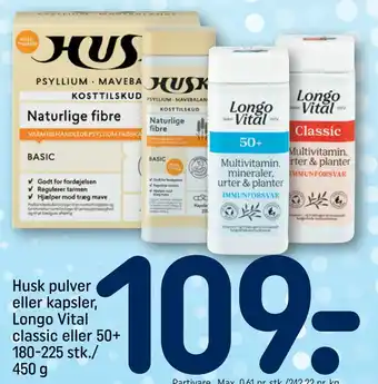 REMA 1000 Husk pulver eller kapsler, longo vital classic eller 50+ 180-225 stk./ 450 g tilbud