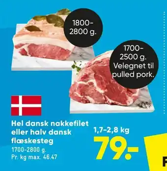 Bilka Hel dansk nakkefilet eller halv dansk flæskesteg tilbud