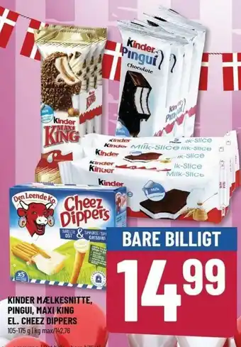 Løvbjerg Kinder Mælkesnitte,Pingui,Maxi King El. Cheez Dippers 105-175g tilbud