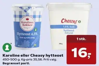 Kvickly Karoline Eller Cheasy Hytteost 450-500g tilbud