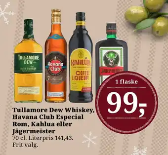 Dagli'Brugsen Tullamore dew whiskey, havana club especial rom, kahlua eller jägermeister tilbud