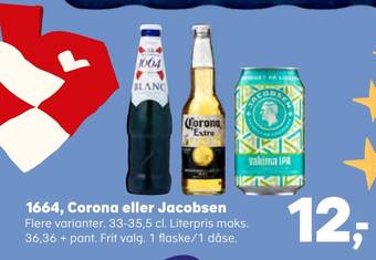 Kvickly 1664, corona eller jacobsen tilbud