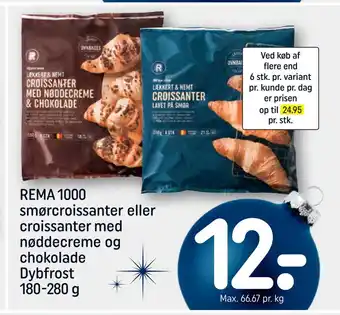 REMA 1000 Rema 1000 smørcroissanter eller croissanter med nøddecreme og chokolade dybfrost tilbud