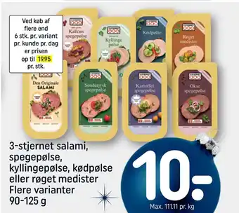 REMA 1000 3-stjernet salami, spegepølse, kyllingepølse, kødpølse eller røget medister tilbud