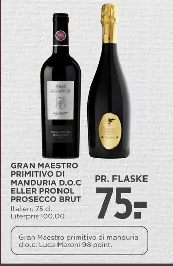 MENY Gran maestro primitivo di manduria d.o.c eller pronol prosecco brut tilbud