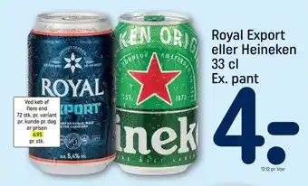 REMA 1000 Royal Export eller Heineken 33 cl Ex. pant tilbud