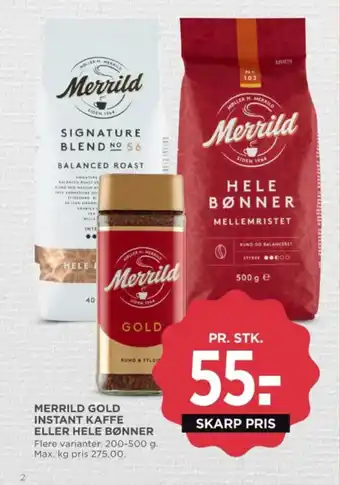 MENY MERRILD GOLD INSTANT KAFFE ELLER HELE BØNNER tilbud