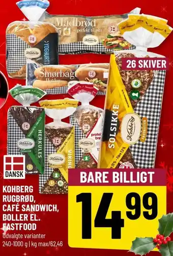 Løvbjerg KOHBERG RUGBRØD, CAFÉ SANDWICH, BOLLER EL. FASTFOOD tilbud