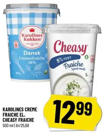Løvbjerg KAROLINES CREME FRAICHE EL. CHEASY FRAICHE tilbud