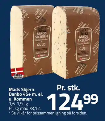 Fleggaard Mads skjern danbo 45+ m. el. u. kommen tilbud