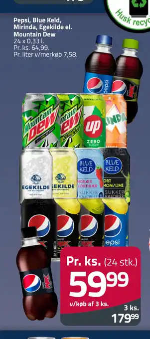 Fleggaard Pepsi, blue keld, mirinda, egekilde el. mountain dew tilbud