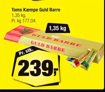 Calle Toms kæmpe guld barre tilbud