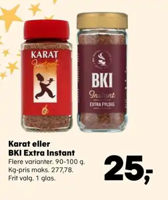 Karat eller BKI Extra Instant