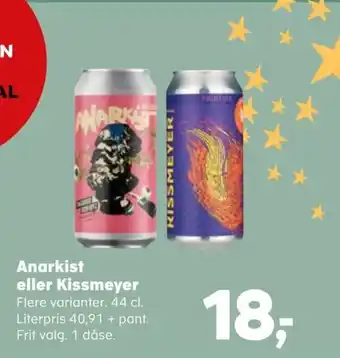 Kvickly Anarkist eller Kissmeyer tilbud