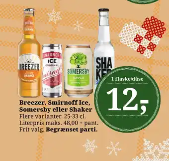 Dagli'Brugsen Breezer, smirnoff ice, somersby eller shaker tilbud