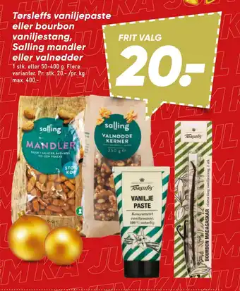 Bilka Tørsleffs vaniljepaste eller bourbon vaniljestang, salling mandler eller valnødder tilbud