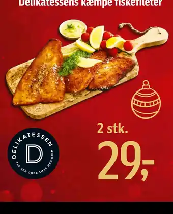 Føtex Delikatessens kæmpe fiskefileter tilbud