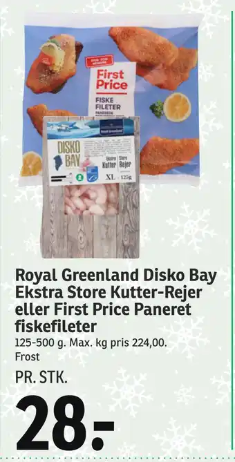 SPAR Royal greenland disko bay ekstra store kutter-rejer eller first price paneret fiskefileter tilbud