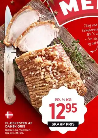 MENY FLÆSKESTEG AF DANSK GRIS tilbud