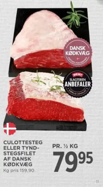 MENY CULOTTESTEG ELLER TYND-STEGSFILET AF DANSK KØDKVÆG tilbud