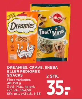 MENY DREAMIES, CRAVE, SHEBA ELLER PEDIGREE SNACKS tilbud
