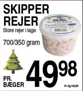 ABC Lavpris SKIPPER REJER Store rejer i lage 700/350 gram tilbud