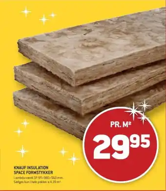 XL-BYG KNAUF INSULATION SPACE FORMSTYKKER tilbud