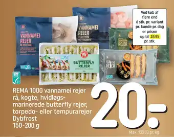 REMA 1000 Rema 1000 vannamei rejer rå, kogte, hvidløgs marinerede butterfly rejer, torpedo- eller tempurarejer dybfrost tilbud