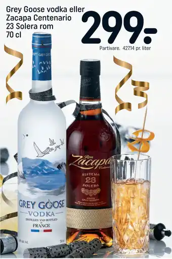 Grey goose vodka eller zacapa centenario 23 solera rom