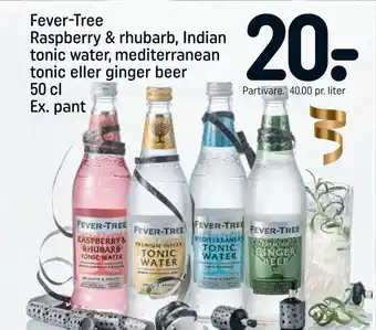REMA 1000 Fever-tree raspberry & rhubarb, indian tonic water, mediterranean tonic eller ginger beer ex. pant tilbud