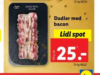 Lidl Dadler med bacon tilbud