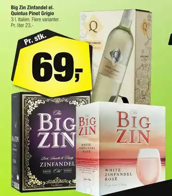 Calle Big Zin Zinfandel el. Quintus Pinot Grigio tilbud