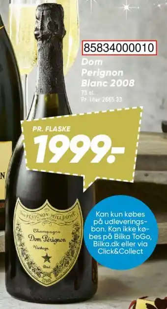 Bilka Dom Perignon Blanc 2008 tilbud