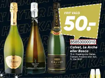 Bilka Calvet, Le Arche eller Bosca tilbud
