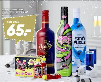 Dooleys, små shots, sismorfytter eller flügel