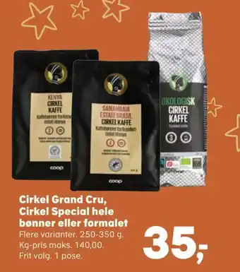 Kvickly Cirkel Grand Cru, Cirkel Special hele bønner eller formalet tilbud